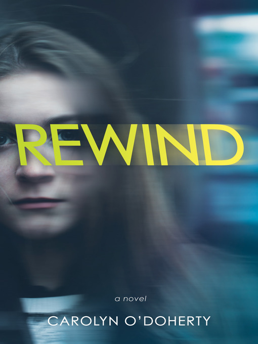 Title details for Rewind by Carolyn O'Doherty - Available